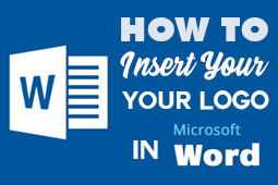 Come Inserire il Tuo Logo in Microsoft Word: Dai Fogli Intestati ai Calendari